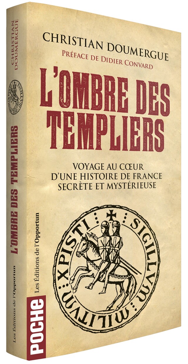 L’Ombre des templiers - Christian  DOUMERGUE - Les Éditions de l'Opportun
