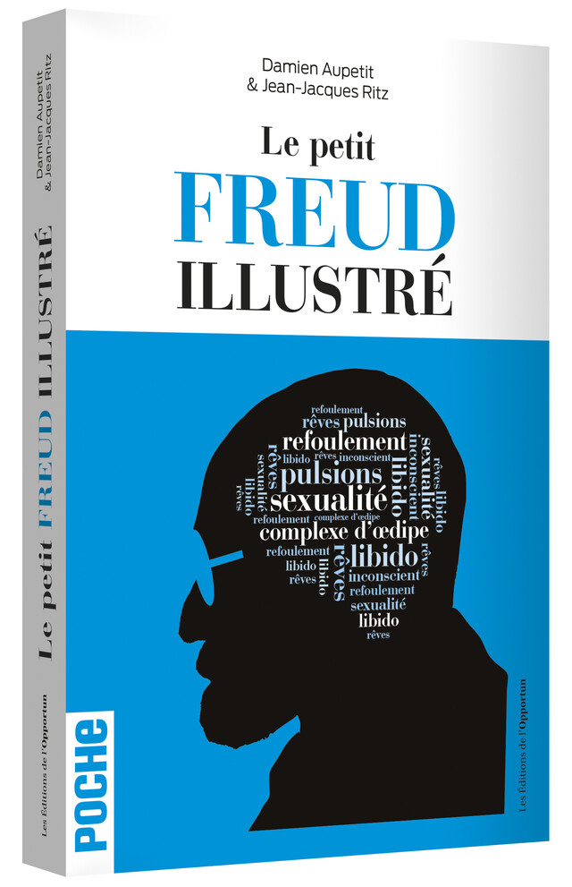 Le petit Freud illustré - Damien AUPETIT, Jean-Jacques RITZ - Les Éditions de l'Opportun