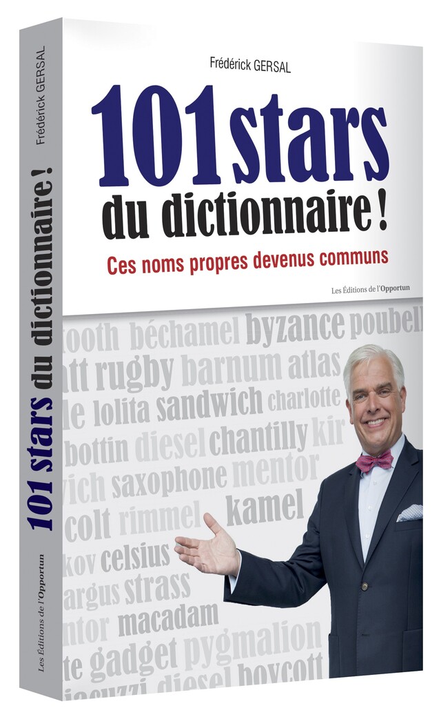 101 stars du dictionnaire !  - Frédérick GERSAL - Les Éditions de l'Opportun