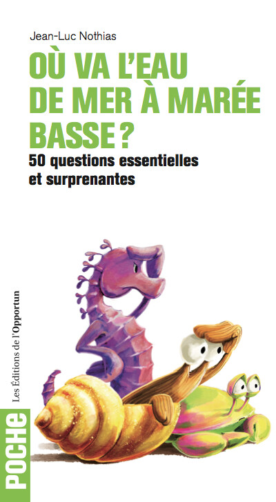 Où va l’eau de mer à marée basse ? - Jean-Luc NOTHIAS - Les Éditions de l'Opportun