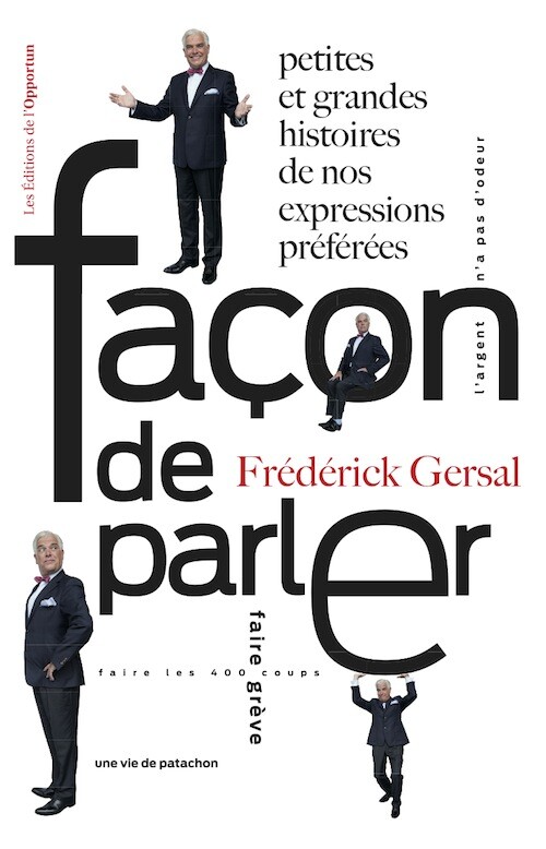 Façon de parler - Frédérick GERSAL - Les Éditions de l'Opportun