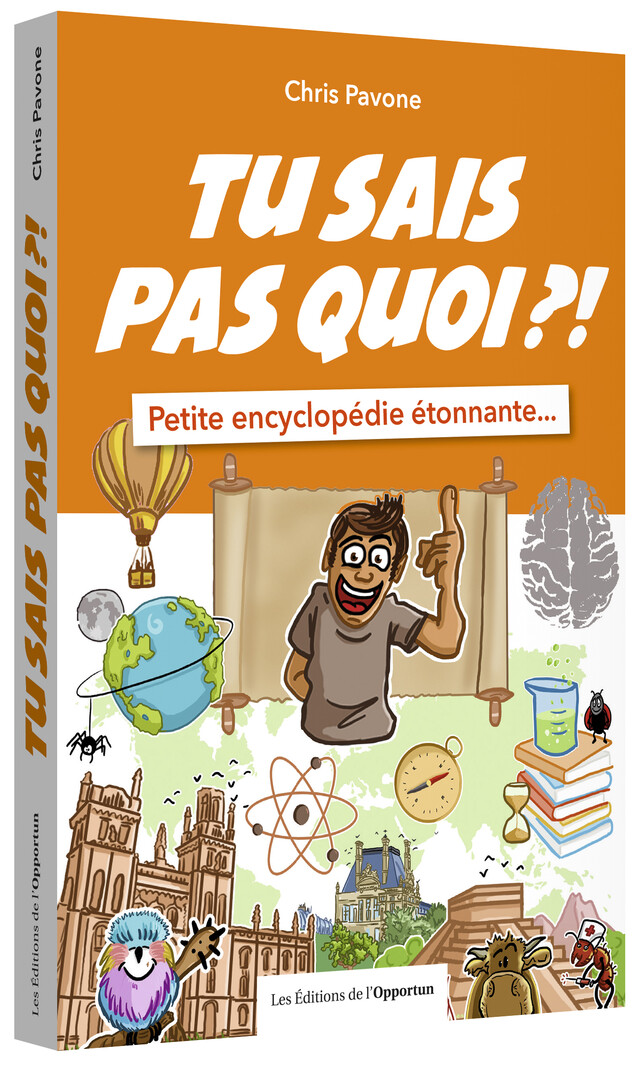 Tu sais pas quoi ?! - Chris PAVONE - Les Éditions de l'Opportun