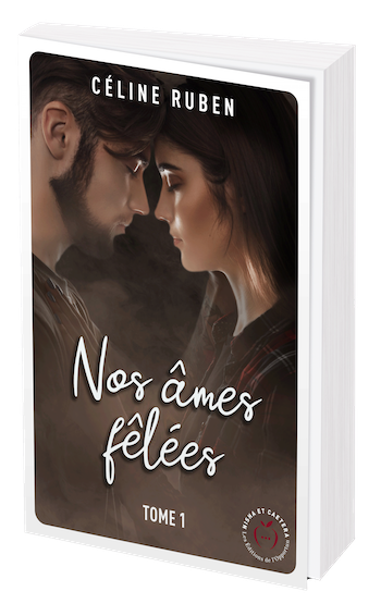 Nos âmes fêlées - Tome 1 - Céline Ruben - Nisha et caetera