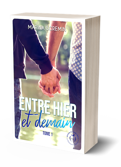 Entre hier et demain - Tome 1 - Marina Scremin - Nisha et caetera