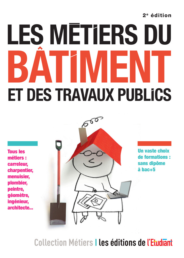 Les Métiers du bâtiment et des travaux publics - Sara Roumette - L'Etudiant Éditions