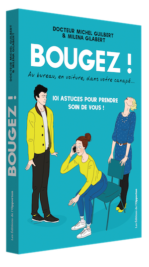 Bougez - Michel GUILBERT, Miléna GILABERT - Les Éditions de l'Opportun