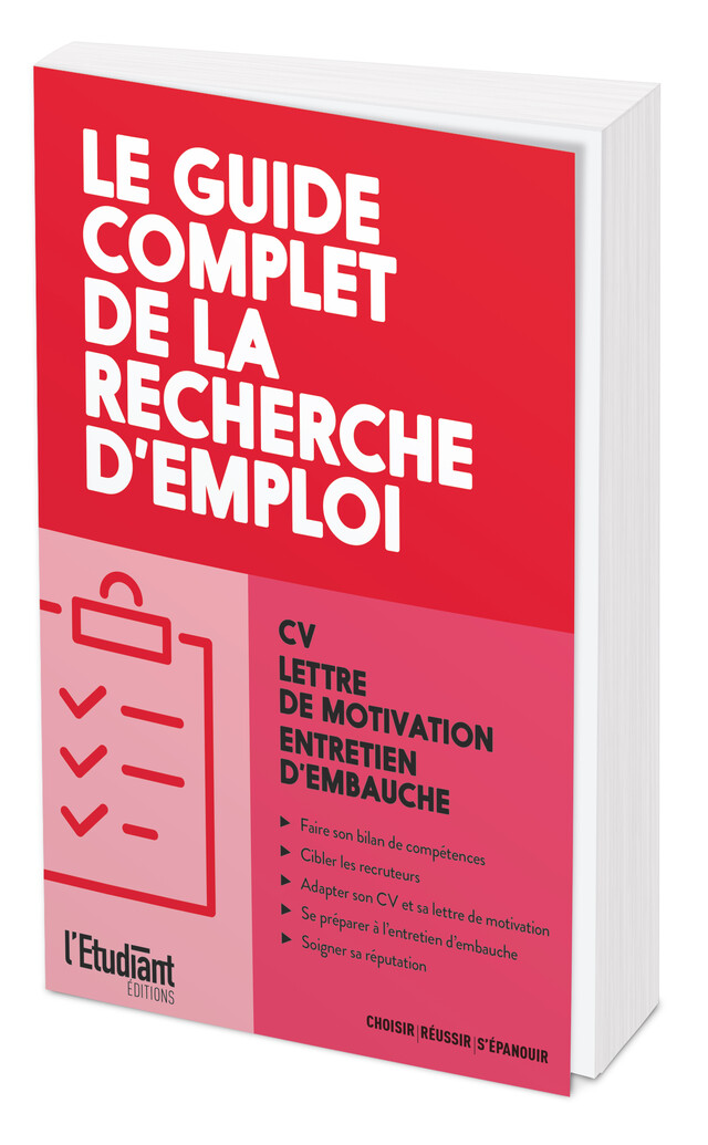 Le Guide complet de la recherche d'emploi - Dominique PEREZ - L'Etudiant Éditions