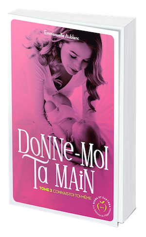 Donne-moi ta main tome 2 - Emmanuelle AUBLANC - Nisha et caetera