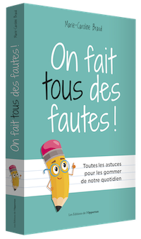 On fait tous des fautes ! -  - Les Éditions de l'Opportun