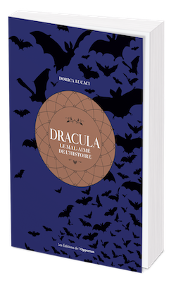 Dracula - Dorica LUCACI - Les Éditions de l'Opportun