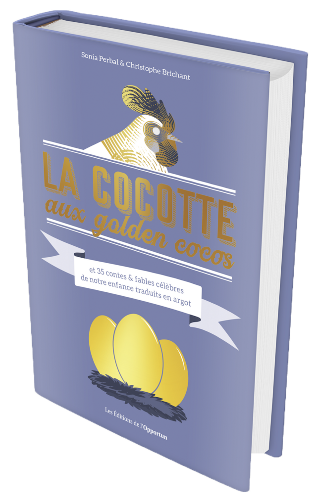 LA COCOTTE AUX GOLDEN COCOS - Sonia Perbal, Christophe Brichant - Les Éditions de l'Opportun