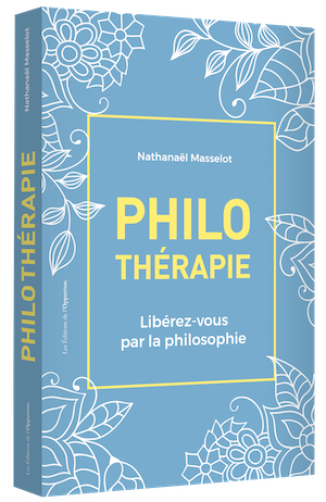 PHILOTHÉRAPIE - Nathanaël MASSELOT - Les Éditions de l'Opportun