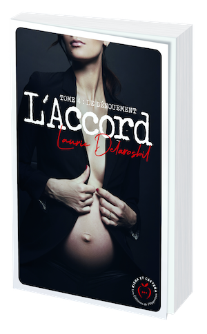 L'ACCORD TOME 4 - Laurie DELAROSBIL - Nisha et caetera