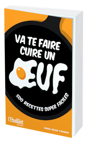 VA TE FAIRE CUIRE UN ŒUF  ! -  - L'Etudiant Éditions