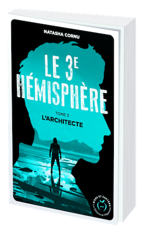 LE 3 HÉMISPHÈRE Tome 3 - Natasha CORNU - Nisha et caetera