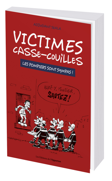 VICTIMES CASSE-COUILLES - Adjudant SKALA - Les Éditions de l'Opportun