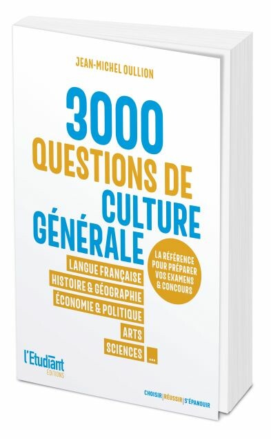 3 000 QCM DE CULTURE GENERALE - Jean-Michel Oullion - L'Etudiant Éditions