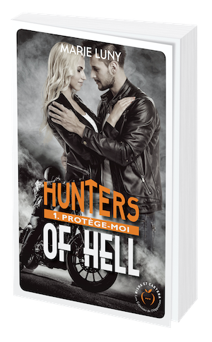 HUNTERS OF HELL tome 1 - Marie LUNY - Nisha et caetera