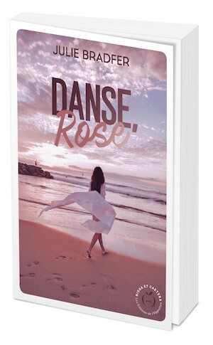 DANSE, ROSE - Julie BRADFER - Nisha et caetera