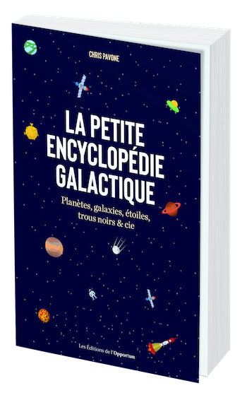 La petite encyclopédie galactique - Chris PAVONE - Les Éditions de l'Opportun