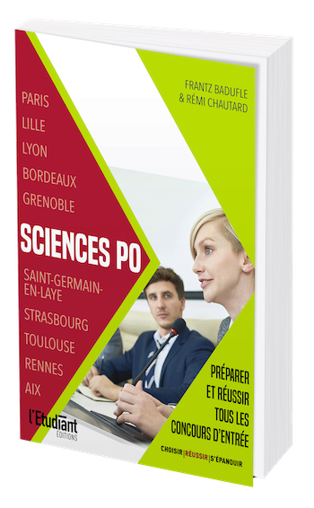 Sciences Po : préparer et réussir tous les concours d'entrée - Rémi Chautard, Frantz Badufle - L'Etudiant Éditions