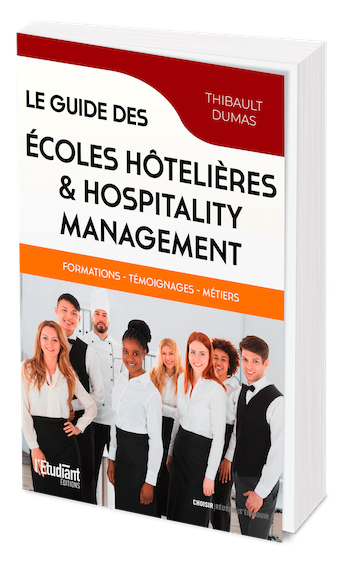 Le guides des écoles hôtelières & hospitality management - Thibault Dumas - L'Etudiant Éditions