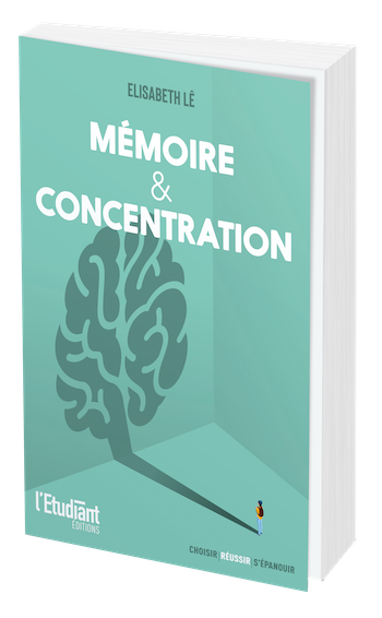 Mémoire et concentration - Elisabeth Lê - L'Etudiant Éditions