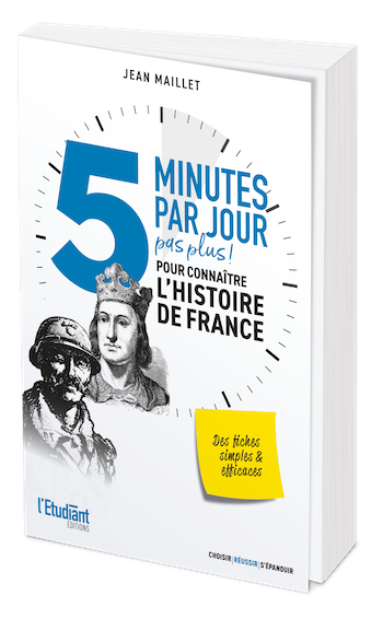 5 minutes par jour (pas plus !) pour connaître l'histoire de France - Jean MAILLET - L'Etudiant Éditions