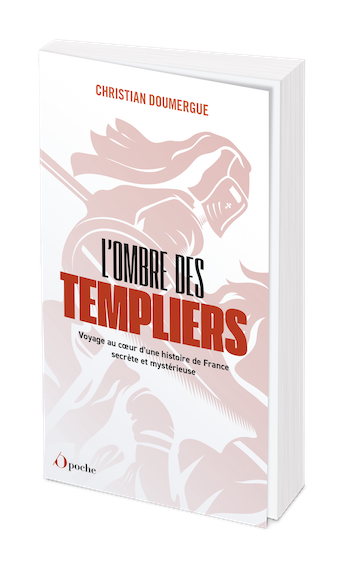L'ombre des Templiers - Christian  DOUMERGUE - Les Éditions de l'Opportun