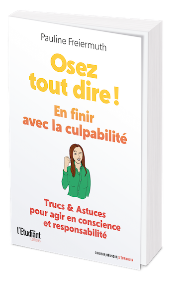 Osez tout dire ! - Pauline Freiermuth - L'Etudiant Éditions