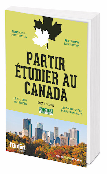 PARTIR ÉTUDIER AU CANADA - Daisy Le Corre - L'Etudiant Éditions
