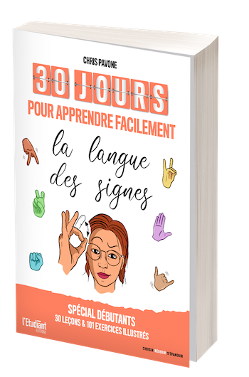 30 jours pour apprendre facilement la langue des signes - Chris PAVONE - L'Etudiant Éditions
