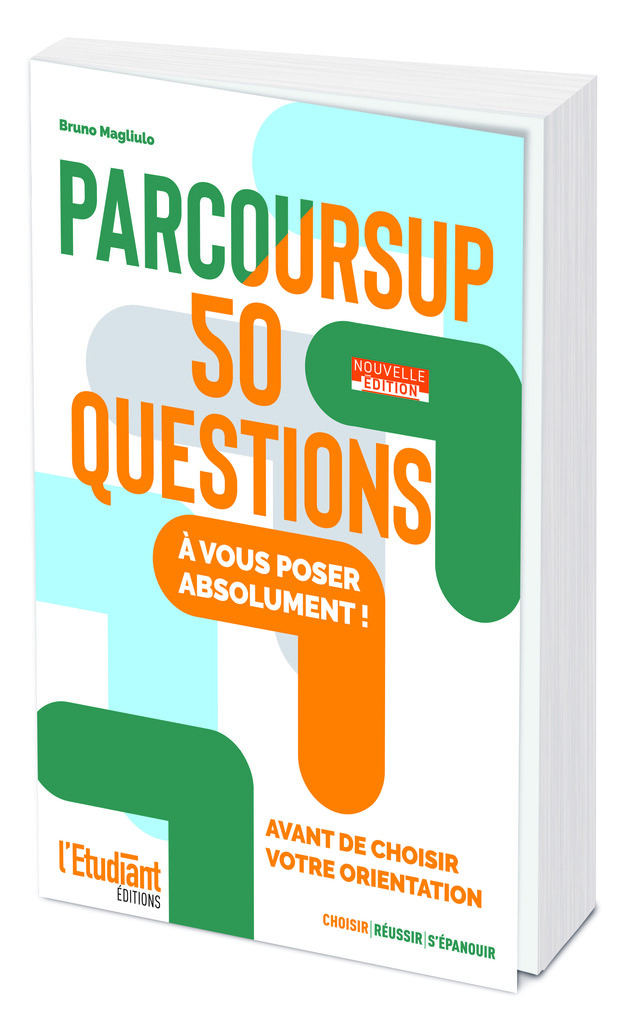 Parcoursup 50 questions - Nouvelle édition - Bruno Magliulo - L'Etudiant Éditions