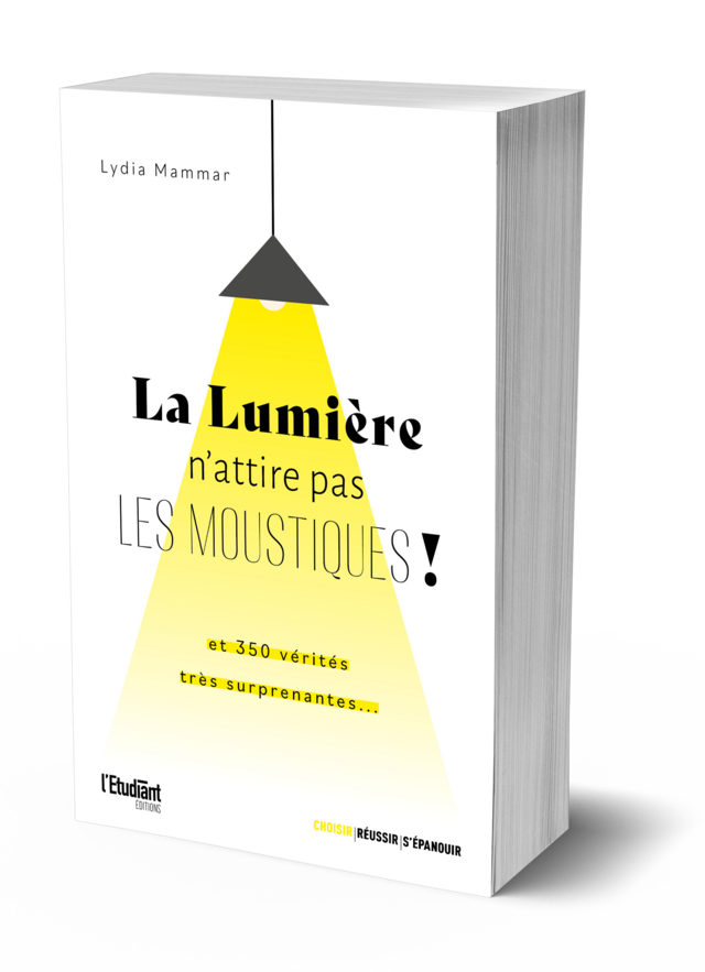 La Lumière n'attire pas les moustiques - Lydia MAMMAR - L'Etudiant Éditions